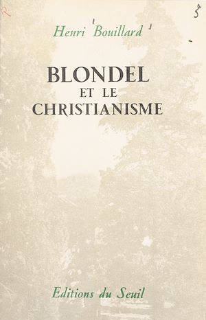 Téléchargez le livre :  Blondel et le christianisme