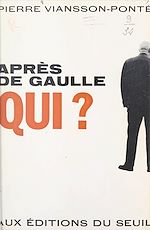 Download this eBook Après de Gaulle qui ?