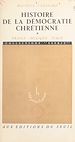 Télécharger le livre :  Histoire de la démocratie chrétienne (1)