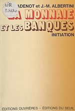 Télécharger le livre :  La monnaie et les banques
