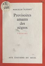 Download this eBook Provisoires amants des nègres