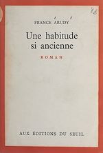Download this eBook Une habitude si ancienne