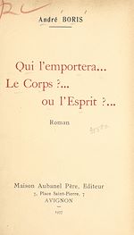 Télécharger le livre :  Qui l'emportera... le corps ?... ou l'esprit ?...