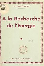 Télécharger le livre :  À la recherche de l'énergie