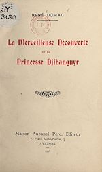Télécharger le livre :  La merveilleuse découverte de la princesse Djihanguyr