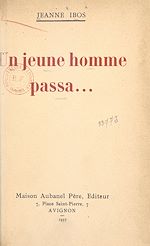 Télécharger le livre :  Un jeune homme passa...