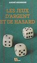Télécharger le livre :  Les jeux d'argent et de hasard