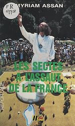 Télécharger le livre :  Les sectes à l'assaut de la France