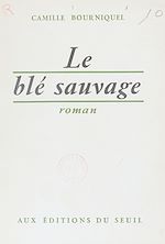 Download this eBook Le blé sauvage
