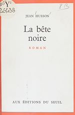 Télécharger le livre :  La bête noire