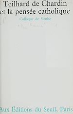 Download this eBook Teilhard de Chardin et la pensée catholique