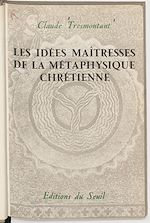Download this eBook Les idées maîtresses de la métaphysique chrétienne