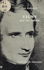 Download this eBook Vigny par lui-même
