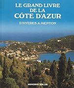 Télécharger le livre :  Le grand livre de la Côte d'Azur