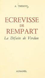 Télécharger le livre :  Écrevisse de rempart : la défaite de Verdun