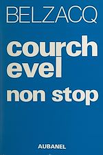 Télécharger le livre :  Courchevel non stop