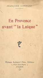 Télécharger le livre :  En Provence avant "la Laïque"