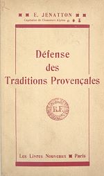 Télécharger le livre :  Défense des traditions provençales (1)
