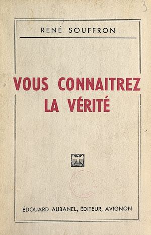 Téléchargez le livre :  Vous connaîtrez la vérité
