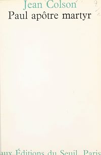 Téléchargez le livre :  Paul, apôtre, martyr
