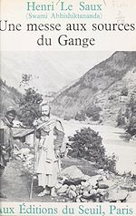 Télécharger le livre :  Une messe aux sources du Gange