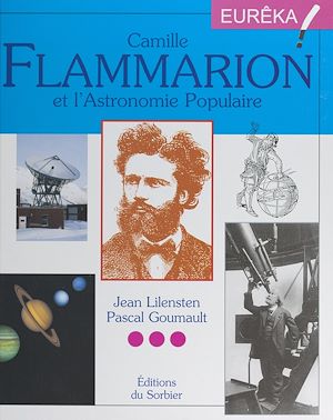 Téléchargez le livre :  Camille Flammarion et l'astronomie populaire