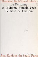 Download this eBook La personne et le drame humain chez Teilhard de Chardin
