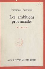 Download this eBook Les ambitions provinciales