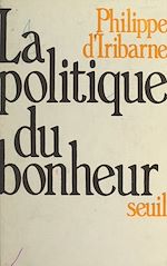 Download this eBook La politique du bonheur