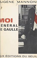 Download this eBook Moi, Général de Gaulle