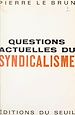 Télécharger le livre :  Questions actuelles du syndicalisme