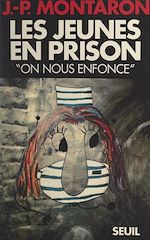 Download this eBook Les jeunes en prison : on nous enfonce