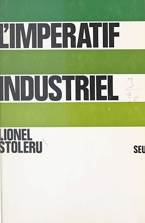 Téléchargez le livre :  L'impératif industriel