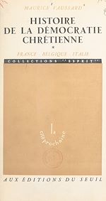 Télécharger le livre :  Histoire de la démocratie chrétienne (1)