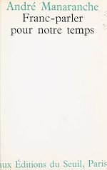 Télécharger le livre :  Franc-parler pour notre temps