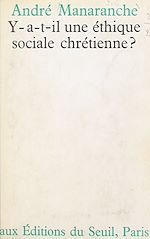 Télécharger le livre :  Y a-t-il une éthique sociale chrétienne ?