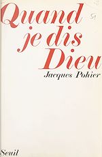 Télécharger le livre :  Quand je dis Dieu