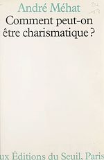 Download this eBook Comment peut-on être charismatique ?