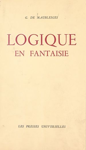 Téléchargez le livre :  Logique en fantaisie