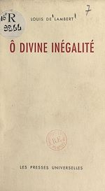 Télécharger le livre :  Ô divine inégalité