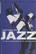 Télécharger le livre :  Histoire du jazz et de la musique afro-américaine