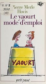 Télécharger le livre :  Le yaourt mode d'emploi