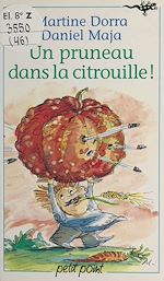 Télécharger le livre :  Un pruneau dans la citrouille !