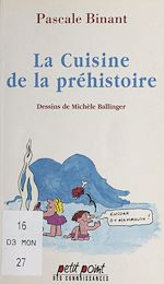 Download this eBook La cuisine de la préhistoire