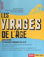 Télécharger le livre :  Les virages de l'âge