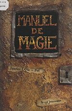 Télécharger le livre :  Manuel de magie