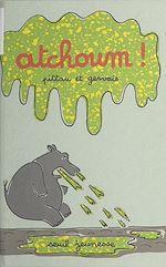 Télécharger le livre :  Atchoum !
