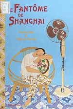 Télécharger le livre :  Le fantôme de Shanghai