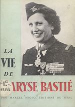 Download this eBook La vie de Maryse Bastié