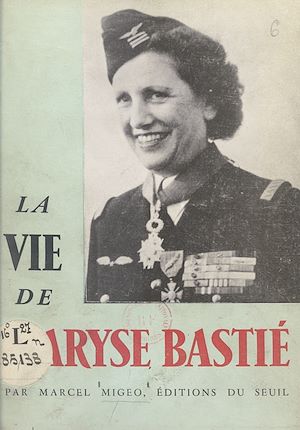 Téléchargez le livre :  La vie de Maryse Bastié